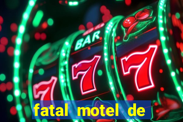 fatal motel de nova mutum